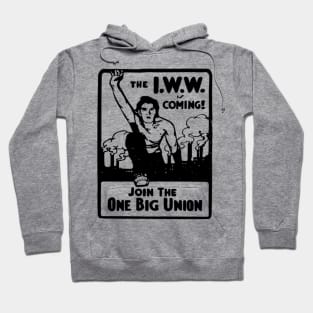 Unite for Change: Embrace the Future with the IWW and the One Big Union Hoodie